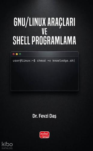 GNU Linux Araçları ve Shell Programlama