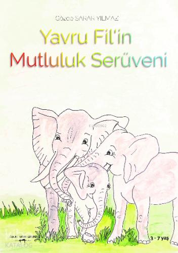 Yavru Fil in Mutluluk Serüveni