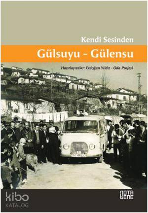Kendi Sesinden Gülsuyu Gülensu