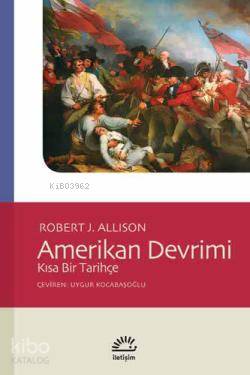 Amerikan Devrimi Kısa Bir Tarihçe