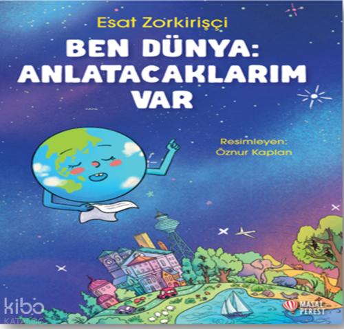 Ben Dünya Anlatacaklarım Var