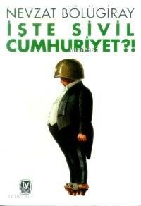 İşte Sivil Cumhuriyet