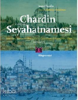 Chardin Seyahatnamesi 1671 1673