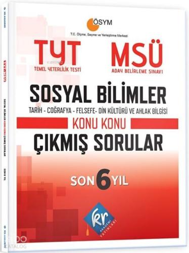 KR Akademi Yayınları 2024 TYT MSÜ Sosyal Bilimler Son 6 Yıl Konu Konu Çıkmış Sorular