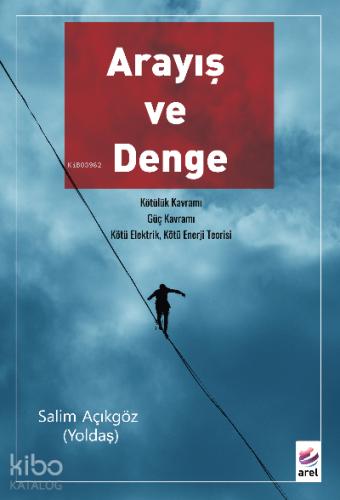 Arayış ve Denge