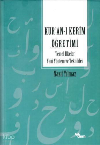Kur an ı Kerim Öğretimi Temel İlkeler Yeni Yöntem Ve Teknikler