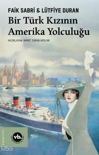 Bir Türk Kızının Amerika Yolculuğu