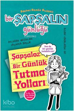Bir Şapşalın Günlüğü 3 5 Şapşaloz Bir Günlük Tutma Yolları