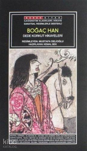 Boğaç Han Dede Korkut Masalları Sanatsal Resimli