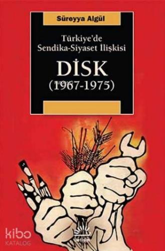 DİSK 1967 1975