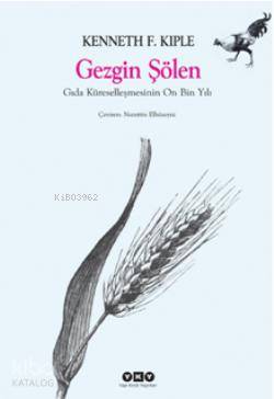 Gezgin Şölen Gıda Küreselleşmesinin On Bin Yılı