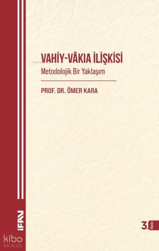 Vahiy Vakıa İlişkisi