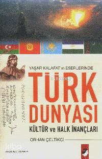 Türk Dünyası Kültür ve Halk İnançları
