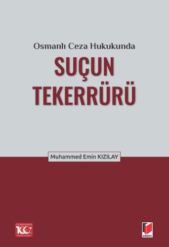 Osmanlı Ceza Hukukunda Suçun Tekerrürü Muhammed Emin Kızılay 10 İndirim