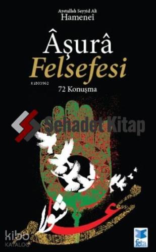 Aşura Felsefesi 72 Konuşma