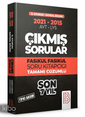 2015 2021 YKS 2 Oturum Sayısal Bölüm Son 7 Yıl Tıpkı Basım Fasikül Fasikül Çıkmış Sorular