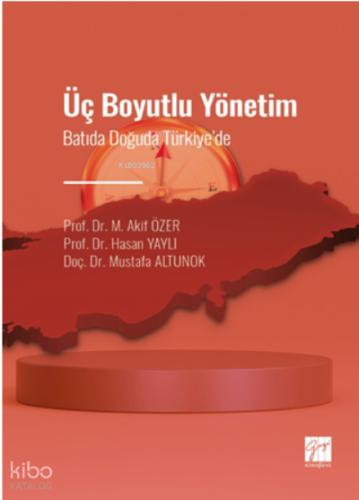 Üç Boyutlu Yönetim Batıda Doğuda Türkiye de