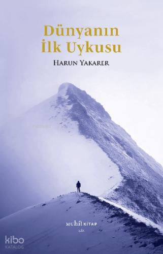 Dünyanın İlk Uykusu