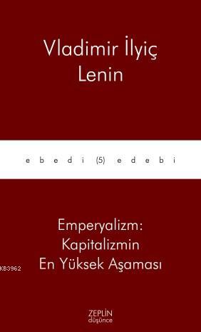 Emperyalizm Kapitalizmin En Yüksek Aşaması