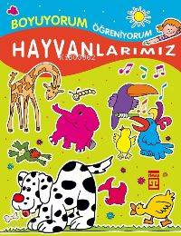 Hayvanlarımız Boyuyorum Öğreniyorum 3 Yaş