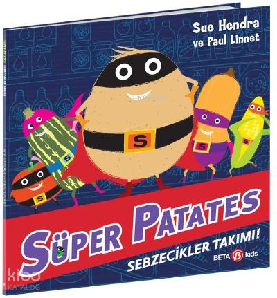 SÜPER PATATES SEBZECİKLER TAKIMI