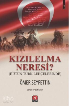 Kızılelma Neresi Bütün Türk Lehçelerinde