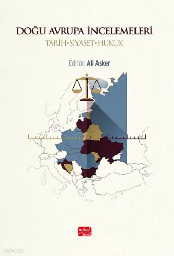 DOĞU AVRUPA İNCELEMELERİ Tarih Siyaset Hukuk