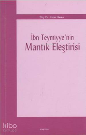 İbn Teymiyye nin Mantık Eleştirisi