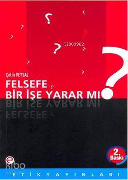 Felsefe Bir İşe Yarar mı