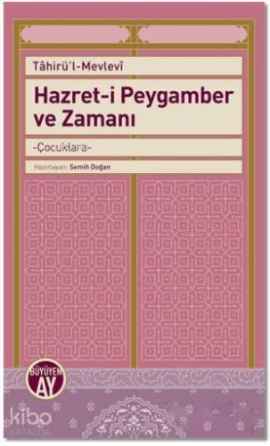 Hazret i Peygamber ve Zamanı