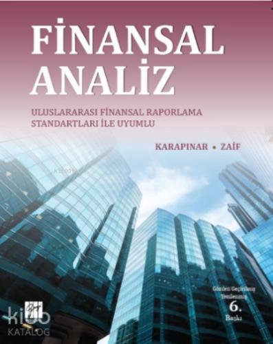 Finansal Analiz Uluslararası Finansal Raporlama Standartları ile Uyumlu Karapınar Zaif
