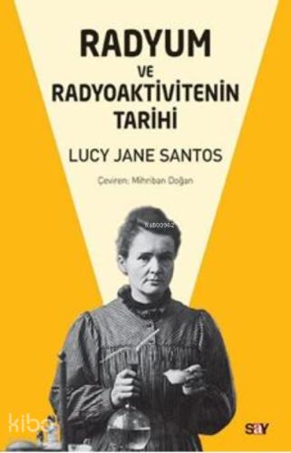 Radyum ve Radyoaktivitenin Tarihi