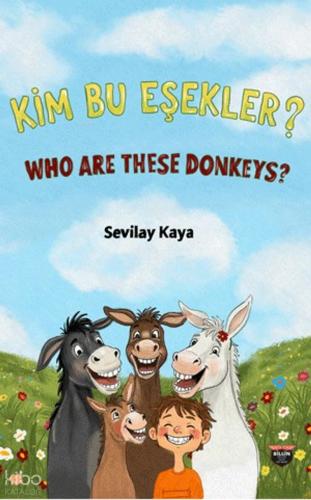 Kim Bu Eşekler