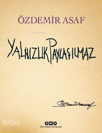 Yalnızlık Paylaşılmaz Özel Baskı