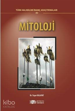 Mitoloji Türk Halkbilimi İnanç Araştırmaları 4