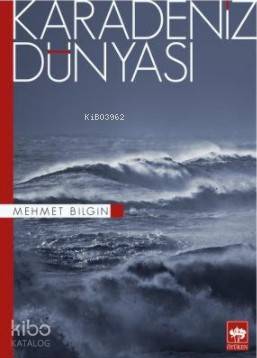 Ötüken Kitap Karadeniz Dünyası Mehmet Bilgin