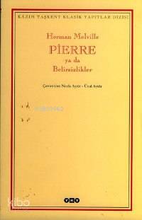 Pierre ya da Belirsizlikler