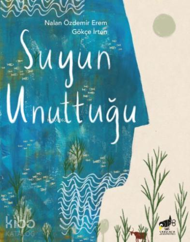 Suyun Unuttuğu