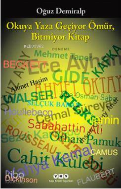 Okuya Yaza Geçiyor Ömür Bitmiyor Kitap