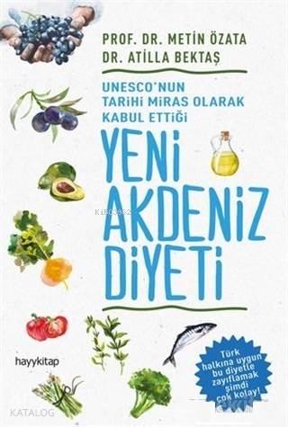 UNESCO nun Tarihi Miras Olarak Kabul Ettiği Yeni Akdeniz Diyeti