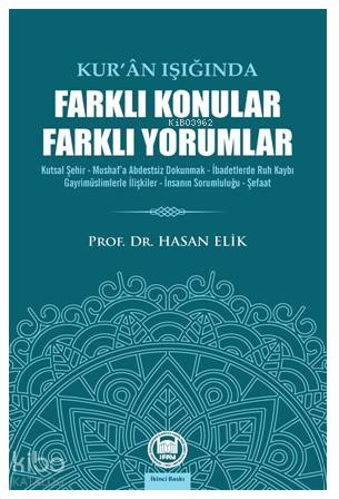 Kur an Işığında Farklı Konular Farklı Yorumlar