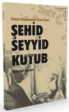 İslami Düşüncenin Zirve İsmi Şehid Seyyid