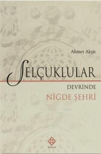 Selçuklular Devrinde Niğde Şehri 39 D 39