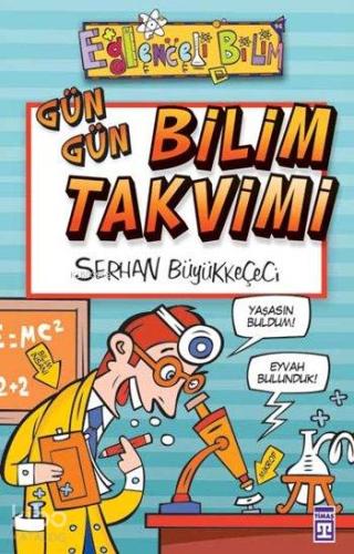 Gün Gün Bilim Takvimi Eğlenceli Bilim 10 Yaş