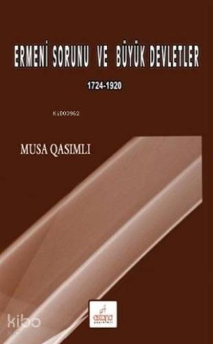 Ermeni Sorunu ve Büyük Devletler