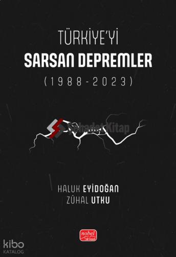 Türkiye yi Sarsan Depremler 1988 2023