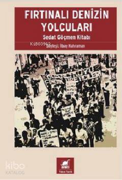 Fırtınalı Denizin Yolcuları Sedat Göçmen Kitabı