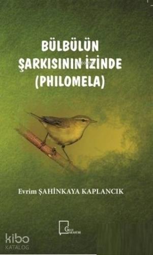 Bülbülün Şarkısının İzinde Philomela