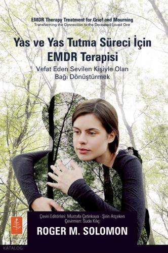 Yas ve Yas Tutma Süreci İçin EMDR Terapisi