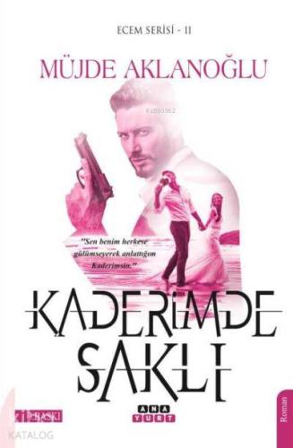 Deli Dolu Kaderimde Saklı